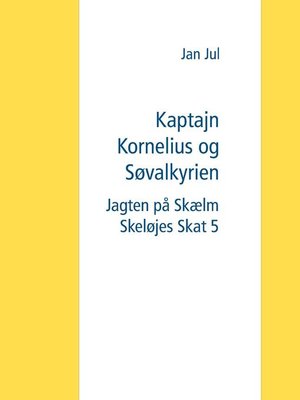 cover image of Kaptajn Kornelius og Søvalkyrien